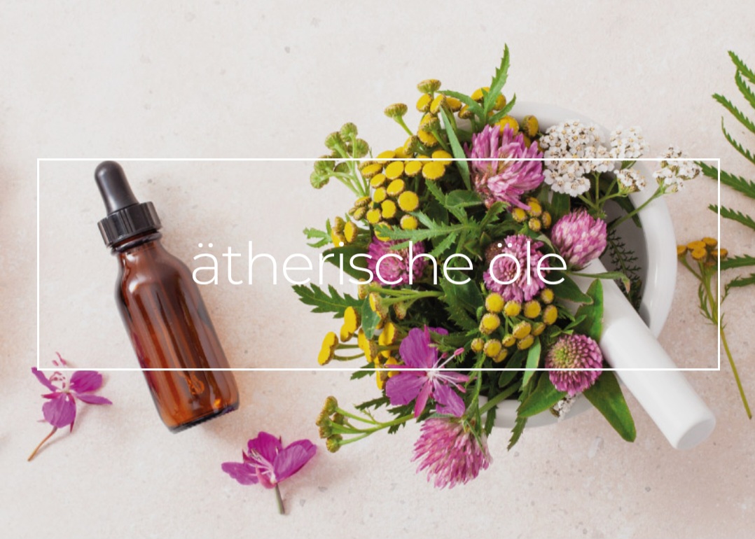 Ätherische Öle